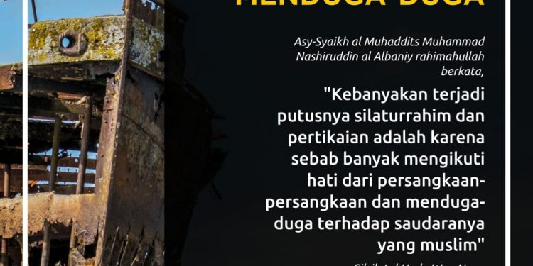 Jauhi Sifat Buruk Sangka dan Suka Menduga-Duga